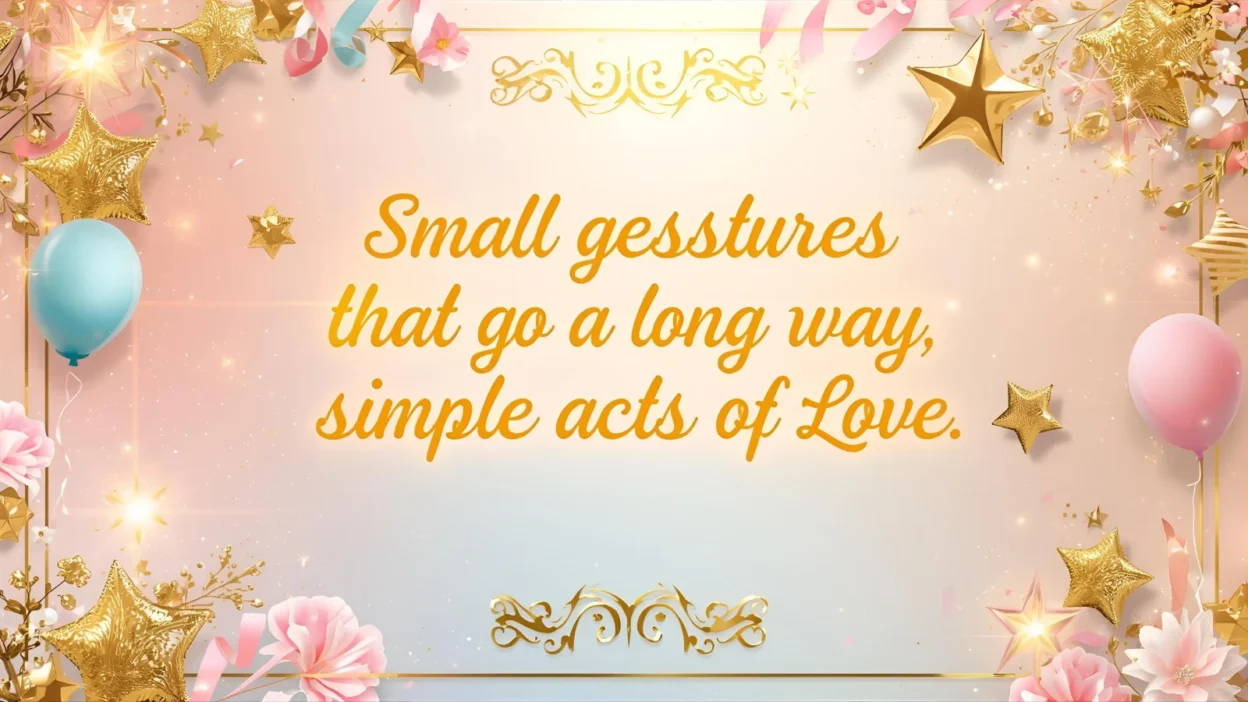 small gestures that go a long way simple acts of love